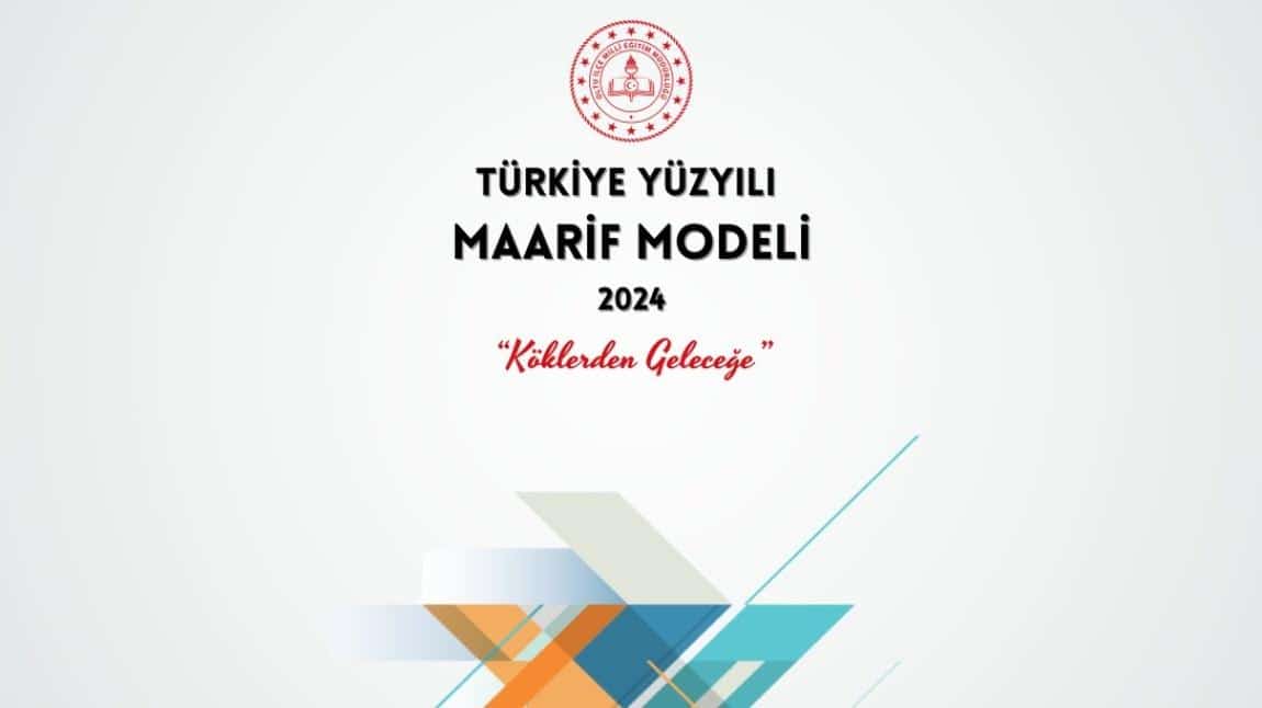 TÜRKİYE YÜZYILI MAARİF MODELİ